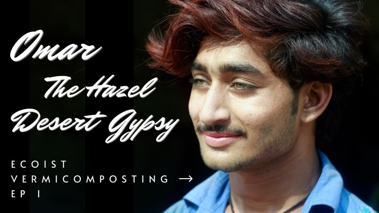 EP 1 - Omar the Hazel Gypsy Boy provides Cow manure to Ecoist Vermicompost Plant