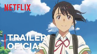 Suzume | Trailer oficial 1 | Netflix