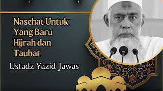 Download lagu Nasehat Untuk Yang Baru Hijrah dan Taubat | Ustadz Yazid Jawas mp3 Download lagu Nasehat Untuk Yang Baru Hijrah dan Taubat | Ustadz Yazid Jawas mp3