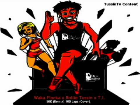 50k "100 Laps" Waka Flocka x Rollie Tussin x Ti @TussinTv Cover