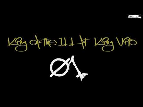 King of the ill - One ft King Vito