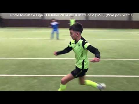 MiniMaxi League Final (Region) - FK Kiker 2014 vs FK Metalac 2 (12-0)