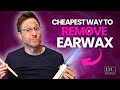 Cheapest Way To Remove Earwax