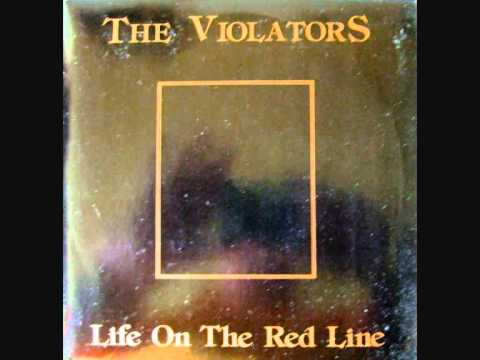 The Violators -  Life On The Red Line