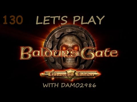 Let's Play Baldur's Gate: Enhanced Edition - Part 130