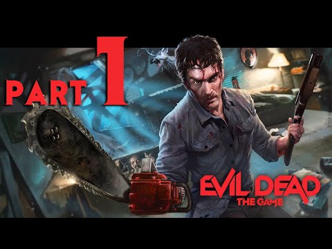 Evil Dead The Game Walkthrough Gameplay Part 1 4K FULL GAME PC No Commentary