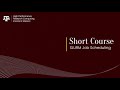 Short Course Introduction To SLURM Job Scheduling Fall 2021