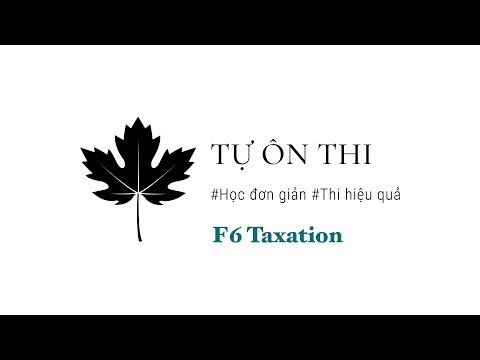 Cách tính thuế Thu nhập doanh nghiệp từ thu nhập khác | ACCA F6 Lectures