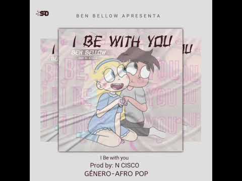 _Ben Bellow-I be with you