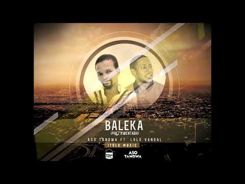 Aso Tandwa ft Lolo Vandal - Baleka (Teaser)