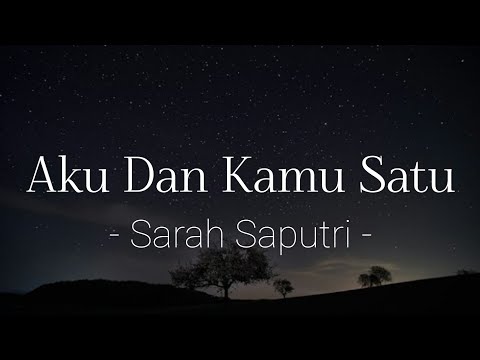Sarah Saputri - Aku Dan Kamu Satu (Lyric) | OST. Sinetron Manusia Harimau (MNCTV)