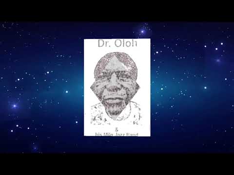 DR OLOH & THE MILO JAZZ BAND(SIERRA LEONE OLDIES) #SIERRALEONEOLDIES #DROLOH #dewpromotions #dew