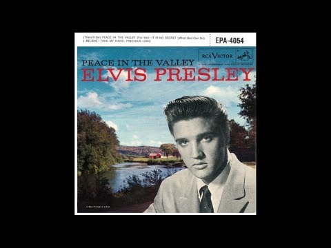 1957 HITS ARCHIVE: Peace In The Valley - Elvis Presley