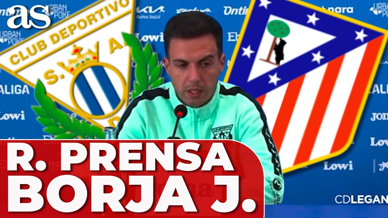 BORJA JIMÉNEZ, rueda de prensa COMPLETA | LEGANÉS vs. ATLÉTICO | LALIGA