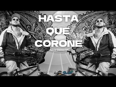 Hasta que corone - NicoDemo Mc
