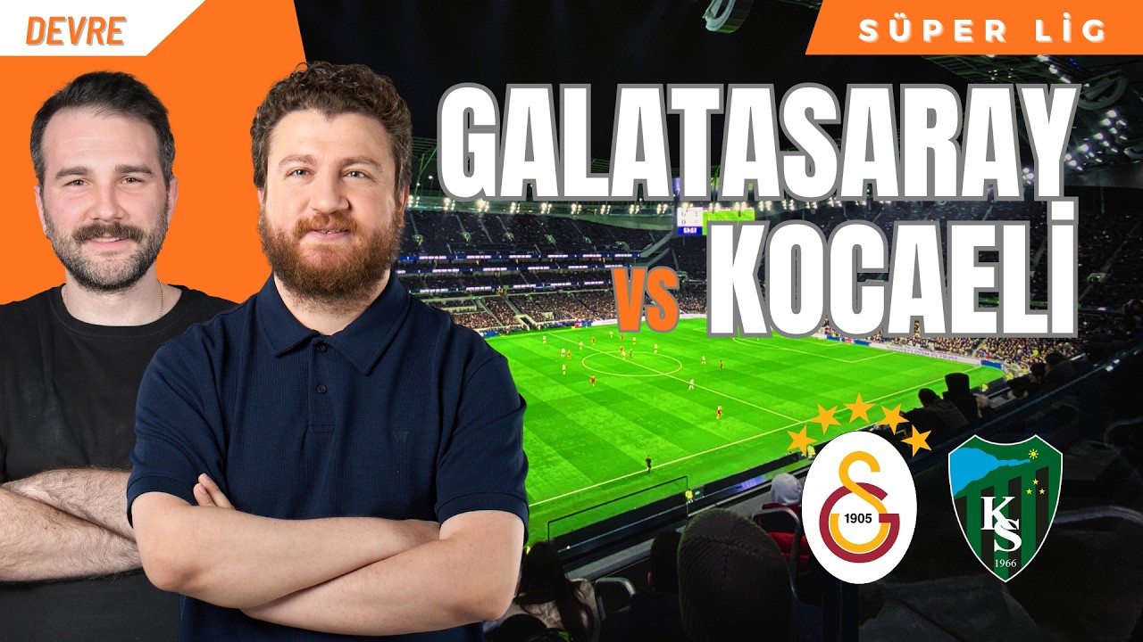 Galatasaray - Kocaelispor | Devre Arası