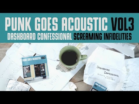 Dashboard Confessional "Screaming Infidelities" (Punk Goes Acoustic Vol. 3)