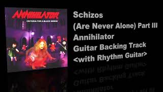 Schizos (Are Never Alone) Part III / Annihilator - Guitar Backing Track with Rhythm Guitar