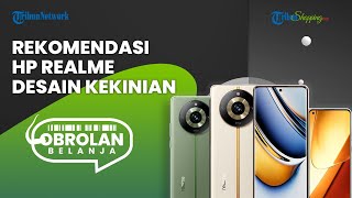 Rekomendasi 3 HP Realme Terbaru Harga Rp 4 Jutaan, Dibalut dengan Material Sintetis