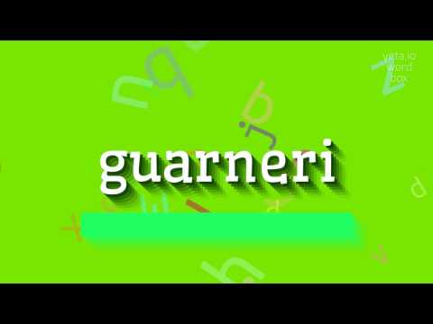 How to say "guarneri"! (High Quality Voices)
