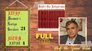 Mesnevi-i Nuriye Dersleri - 21 : Katre - 4.Ders | Prof. Dr. Şener DİLEK (FULL HD)