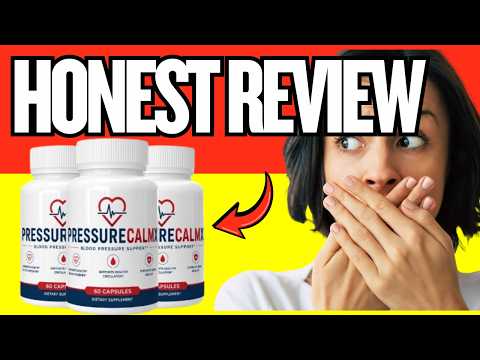 🔥 PRESSURECALMX CAPSULES REVIEW - IS PRESSURE CALM X LEGIT? - INGREDIENTS & RESULTS