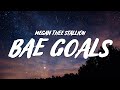 Megan Thee Stallion Bae Goals Lyrics