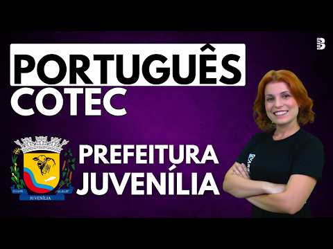 PORTUGUÊS | BANCA COTEC | CONCURSO PREFEITURA JUVENÍLIA