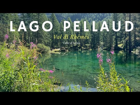 Il magico LAGO PELLAUD in Val di Rhêmes VALLE D'AOSTA