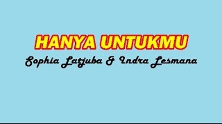 Download lagu HANYA UNTUKMU - Sophia Latjuba & Indra Lesmana (Lagu Lyric) mp3 Download lagu HANYA UNTUKMU - Sophia Latjuba & Indra Lesmana (Lagu Lyric) mp3