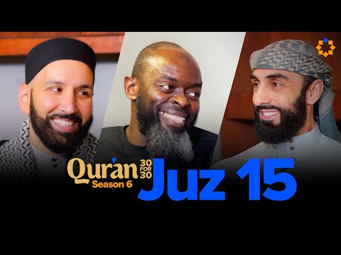 Beware of Shaytan’s Strategy | Juz 15 Qur’an 30 for 30 S6 | Sh. Ali Hammuda — Dr. Omar Suleiman, Sh. Abdullah Oduro