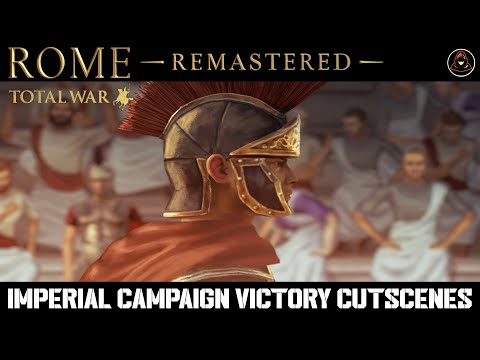 Total War: Rome (REMASTERED) - Imperial Campaign - All Factions Victory Cutscenes