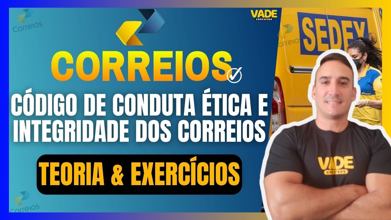 Concurso CORREIOS - Código de Conduta Ética e Integridade | TEORIA & EXERCÍCIOS.