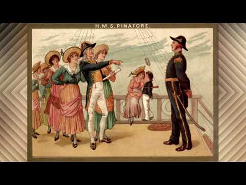 When I was a lad - (From Opera H.M.S. Pinafore)