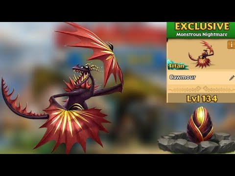Cawmour Max Level 134 Titan Mode - New Exclusive Monstrous Nightmare - Dragons:Rise of Berk
