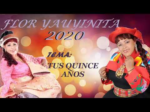 Tus 15 Anos - Flor Yauyinita