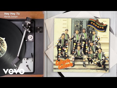Banda Zarape - Hey Hey Tú (Audio)