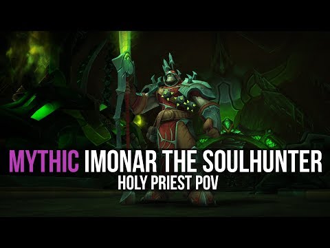 Holy Priest - Imonar the Soulhunter Mythic
