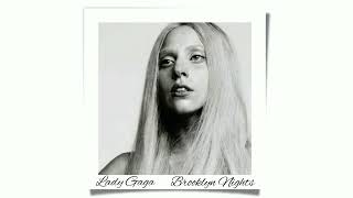 Lady Gaga - Brooklyn Nights (V27)