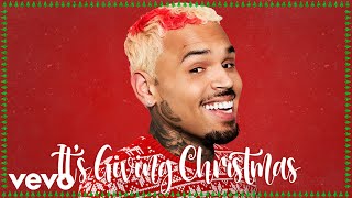 Chris Brown – It’s Giving Christmas (Audio)