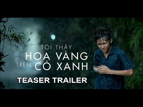 Tôi Thấy Hoa Vàng Trên Cỏ Xanh - Teaser Trailer - Dự kiến 02.10
