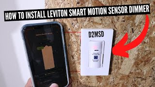 How To Install Leviton Smart Motion Sensor Dimmer Light Switch (D2MSD Leviton)