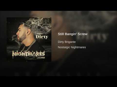 Still Bangin' Screw