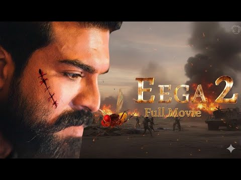 Eega 2(2025) Full Movie| Ram Charan & Samantha Ruth Prabhu|New South Hindi Dubbed Action Blockbuster
