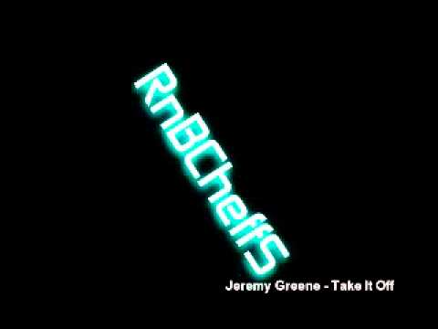 Jeremy Greene - Take It Off
