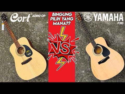 Bandingkan Suaranya Yamaha F310 Vs Cort AD810 OP Original Bagusan Mana??