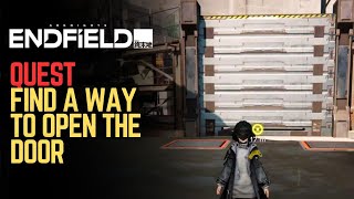 Find a Way to Open the Door - Arknights Endfield