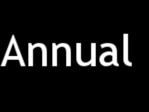 How to Pronounce Annual