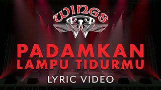 Download lagu Wings - Padamkan Lampu Tidurmu mp3