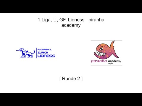1.Liga, ♀, GF, R2, Lioness - piranha academy
